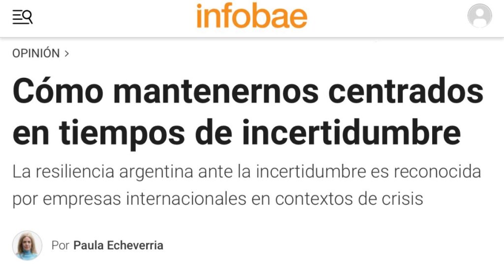 Portada Infobae sobre cómo mantenernos centrados en tiempos de incertidumbre